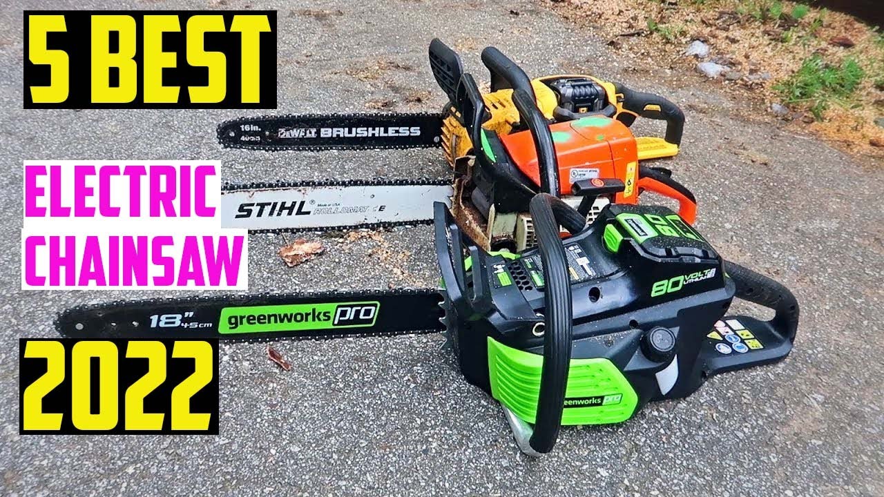 5 Best Electric Chainsaw 2022 || Cordless Electric Chainsaw 2022