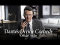 Dante’s Divine Comedy | Official Trailer