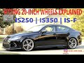 Fitting 20 Inch Wheels | Lexus IS250 IS350 IS-F GS350