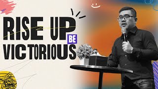 RISE UP, BE VICTORIOUS - Ps. Fandy Latif