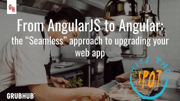 AngularNYC: From AngularJS to Angular: the "Seamless" approach - Eric Tsai (@tsaibot)