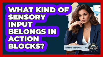 What Kind Of Sensory Input Belongs In Action Blocks?