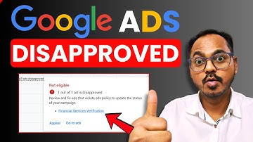 Google Ads Disapproved Due to Financial Services? Fix In 5 Minute