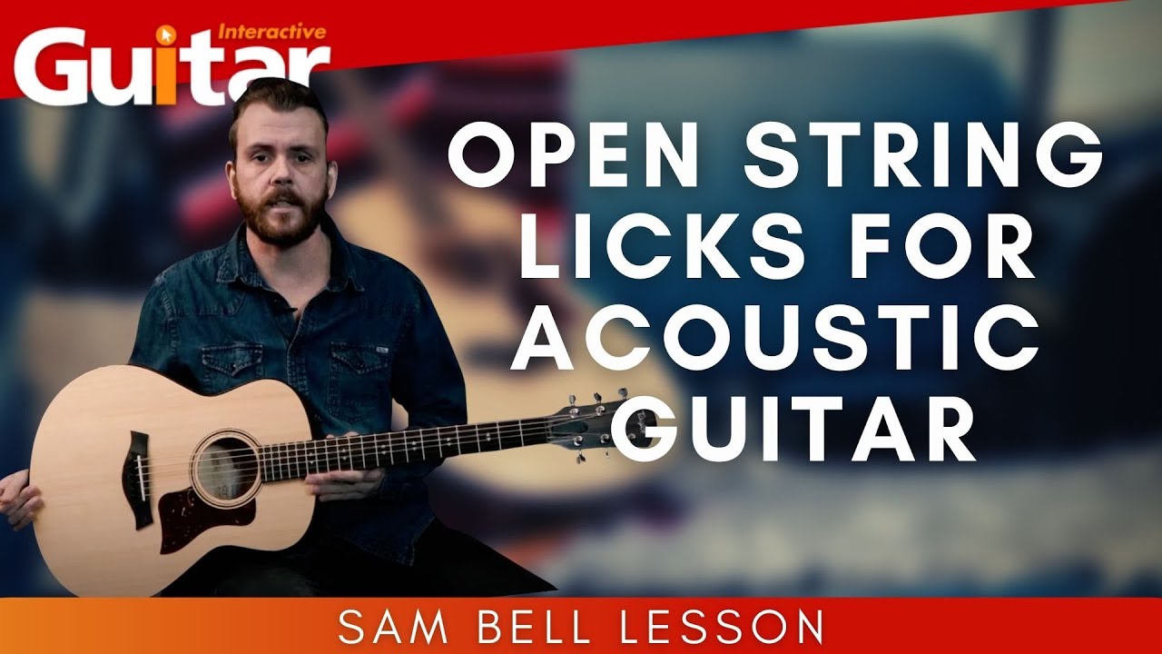 Open String Licks for Acoustic Guitar Lesson Sam Bell YouTube