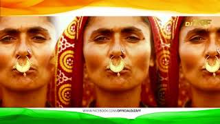 India Independence Day - Mashup | Dj Zaff |