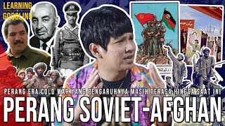 Perang Soviet-Afghanistan! TERORNYA TERASA SAMPAI SEKARANG! Menang Tapi Kalah? |Learning By Googling