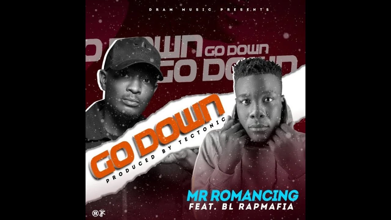 Romancing_Feat_BL Rapmafia_Go Down (Official Audio) - YouTube