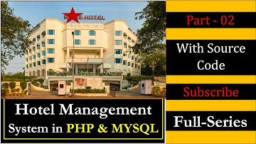 Hotel Management System Project In PHP and MYSQL in Hindi (Part-02)