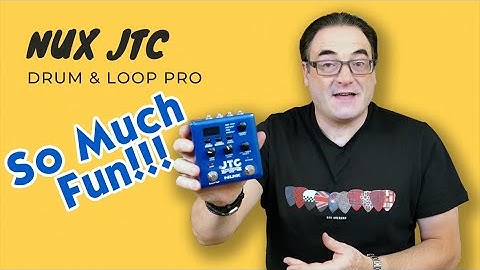 Nux JTC Looper Pro | The Most Fun I