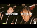 TRAVIS SCOTT - COFFEE BEAN | Tradução BR