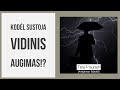 Kodėl sustoja vidinis augimas?! Paprasta, bet apie tai net nesusimąstome! | TIME 4 YOURSELF