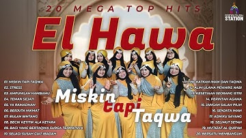 20 Mega Top Hits El Hawa #elhawa #albumreligi #qasidahmodern