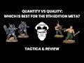 Quantity Vs Quality: Which Is Best? - 9th Ed. Warhammer 40,000