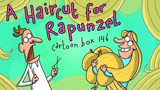 A Haircut For Rapunzel | Cartoon Box 146 | By Frame Order | Fairy tale parody cartoon