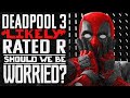 Deadpool 3 "likely" to be Rated R again - SEN LIVE #264