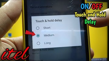 How to set touch and hold delay on itel S15 | Interaction Controls