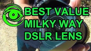 DSLR Astrophotography Milky Way Lens Rokinon F/2.8 Review