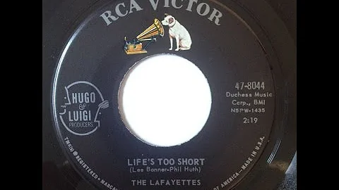 THE LAFAYETTES - Life's Too Short
