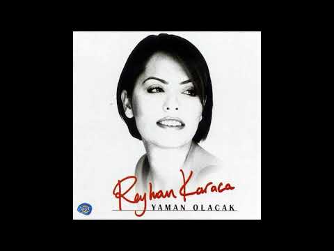 Reyhan Karaca - İki Gözüm (2000)