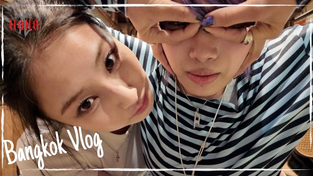 HANA in Bangkok -Vlog-