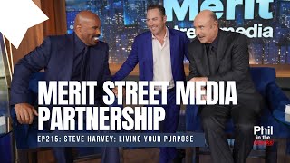Merit Street Media Partnership with Steve Harvey | Phil in the Blanks Podcast