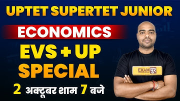 UPTET/SUPERTET Junior 2021 Preparation | Economics Class | EVS/Up Special | By Pawan Sir