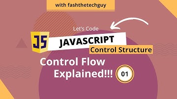 01 JS Control Flow Explained!!!