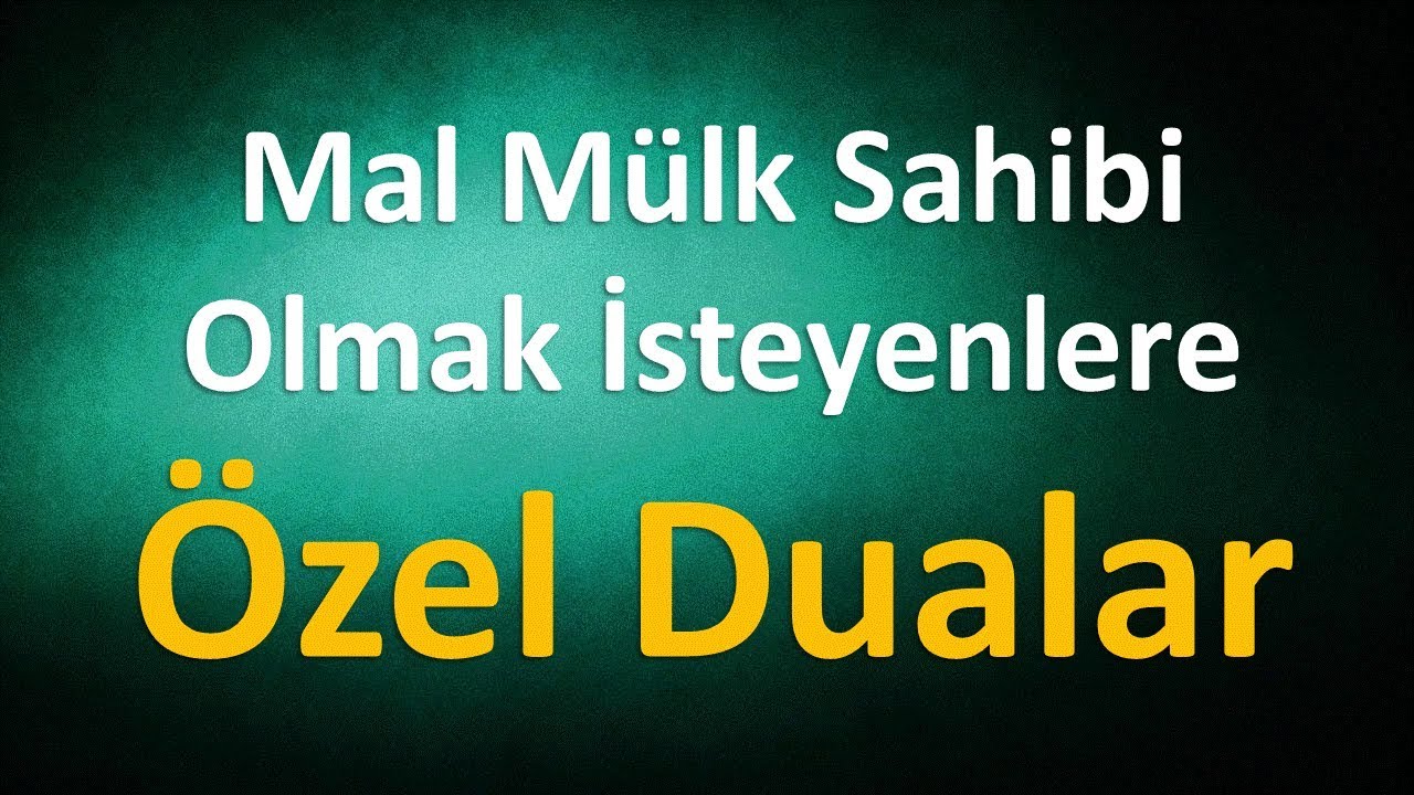 mal mulk sahibi olmak isteyenlere ozel dualar youtube dualar youtube malta