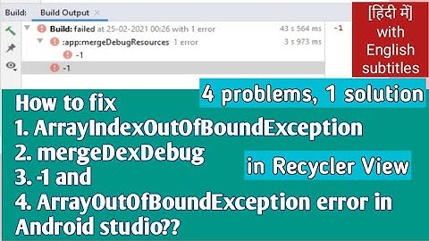 How to fix arrayindexoutofboundexception error in Recycler view in Android studio