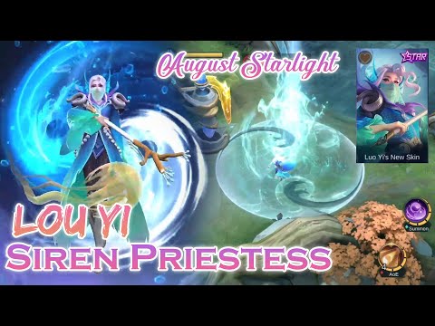 AUGUST STARLIGHT SKIN - LOU YI - SIREN PRIESTESS | MOBILE LEGENDS