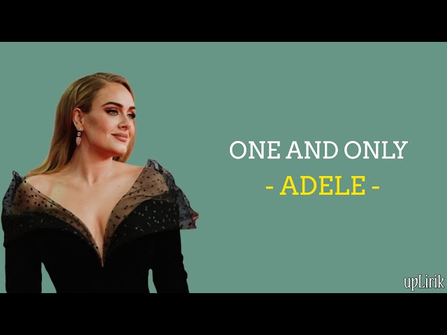 Adele - One And Only (Lirik dan Terjemahan) class=