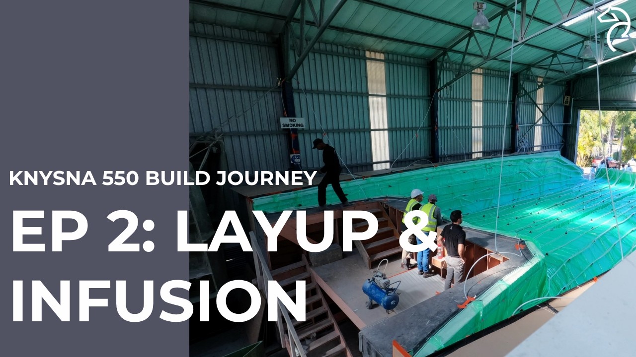 ⁣Knysna 550 Build Journey: Episode 2 of 6 - Layup & Infusion