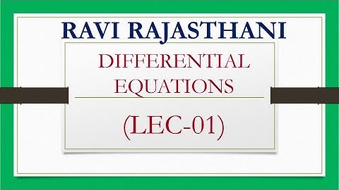 DIFFERENTIAL EQUATIONS(LEC-01)-CLASS 12|CBSE|RBSE|RAVI RAJASTHANI