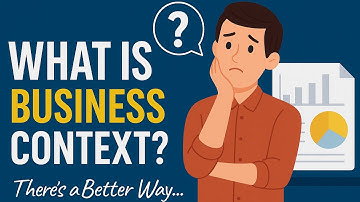 What is Business Context? | Technical Business Analyst Guide for Beginners