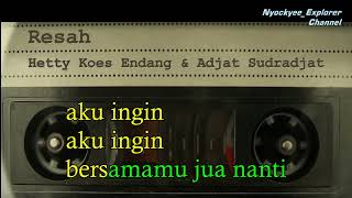 Karaoke RESAH Hetty Koes Endang & Adjat Sudradjat //Original Music