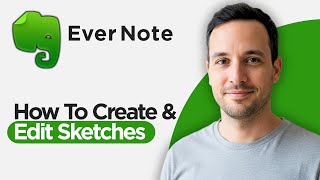 How to Create & Edit Sketches in Evernote (2026 Complete Tutorial)