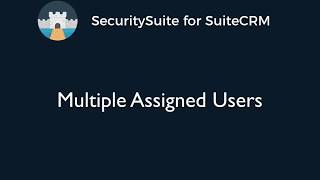 Multiple Assigned Users