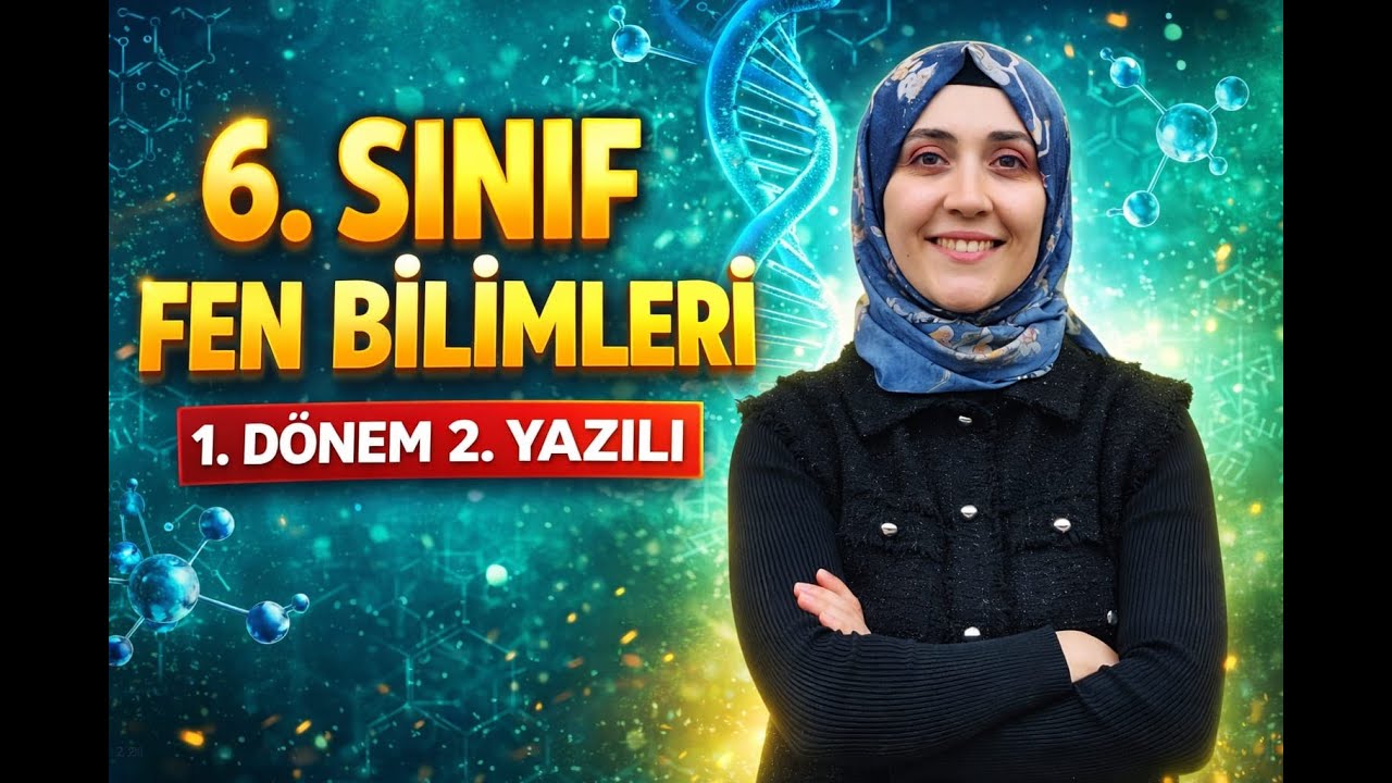 6. Sınıf Fen Bilimleri 1. Dönem 2. Yazılı Hazırlık / part 2
