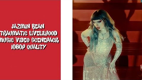 Jazmin Bean Traumatic Livelilhood Music Video Scenepack!