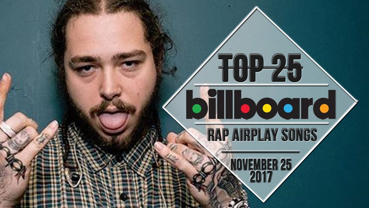 Top 25 • Billboard Rap Songs • November 25, 2017 | Airplay-Charts - YouTube