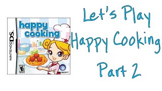 Let's Play Happy Cooking - Part 2 screenshot 5