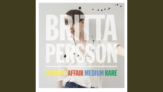 Watch Britta Persson If You Dont Love Him video