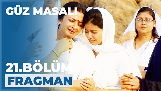 Güz Masalı 21. Bölüm Fragmanı - 5 Eylül Cumartesi