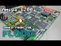 Amiga 1200 Saved from the Flood Part 2
