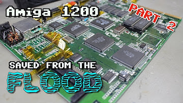 Amiga 1200 Saved from the Flood Part 2