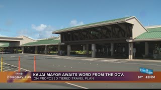 Kauai's proposed tiered travel plan still pending