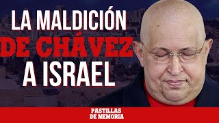 La Maldición A Israel Que Se Llevó A Chávez Pastillas De Memoria Ócaro