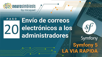Symfony 5 La Vía Rápida - Paso 20 - Envío de correos electrónicos a los administradores