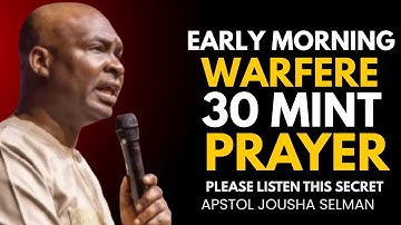 30 Minutes Most Powerful Psalm 120 Morning Prayer | Apostle Joshua Selman | Start Your Day with God