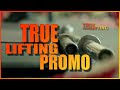 True Lifting PROMO | powerlifting